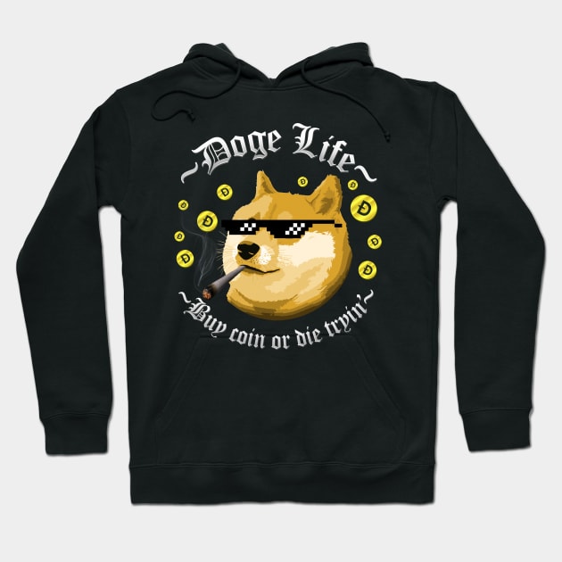 Doge Life Hoodie by Punksthetic